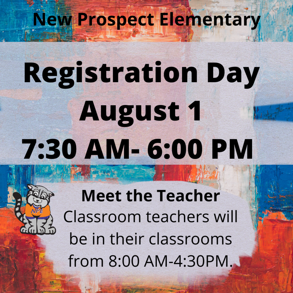 Registration Day for 20232024 School Year New Prospect Elementary School